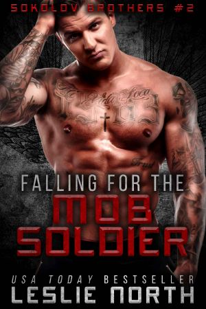 [The Sokolov Brothers 02] • Falling for the Mob Soldier